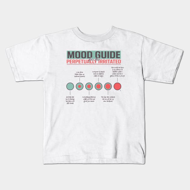 Mood Guide For The Perpetually Irritated Kids T-Shirt by CuriousCurios